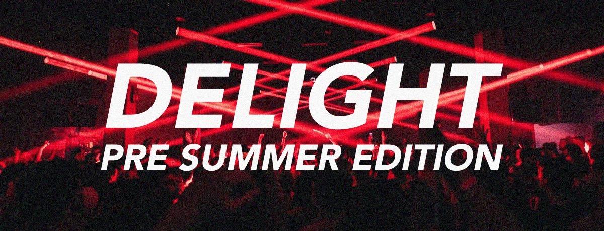 Kubbus presents DELIGHT pre-summer edition