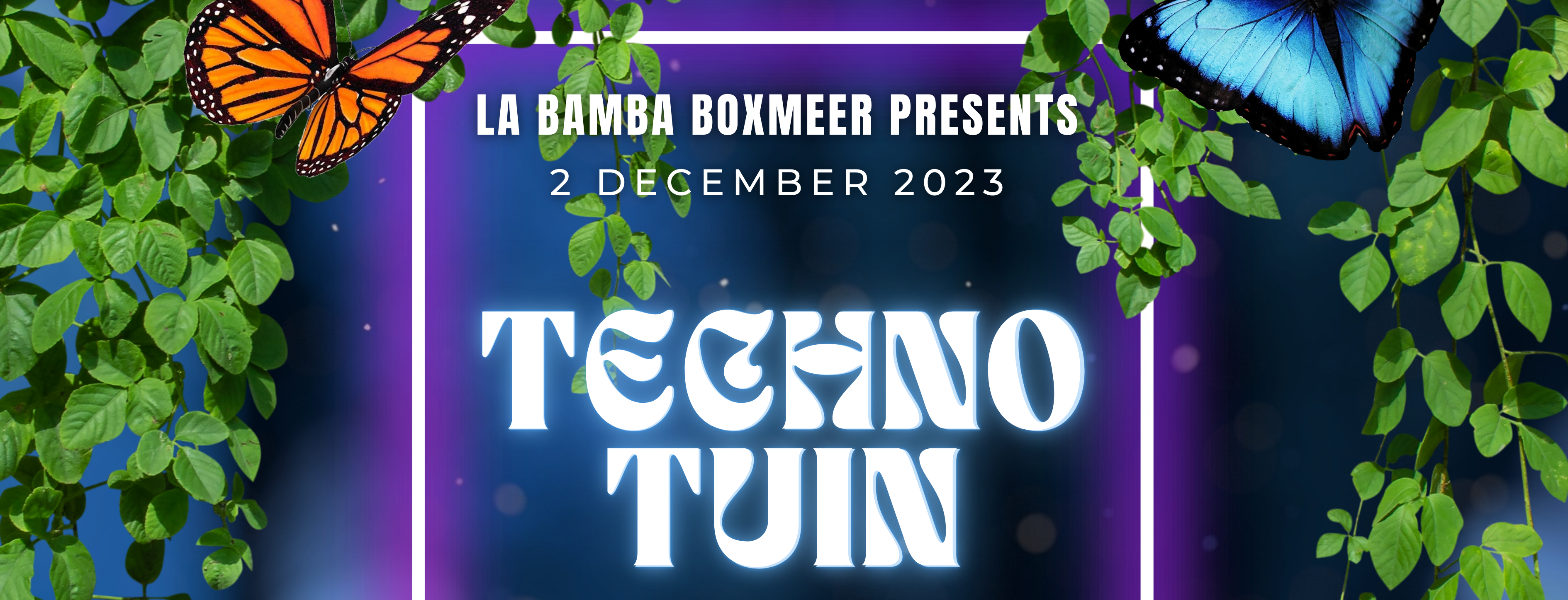 La Bamba x de Techno Tuin // 2 december 2023